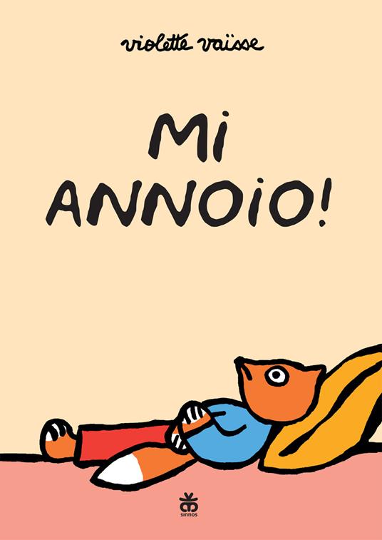 Mi annoio! Ediz. a colori - Violette Vaisse - copertina