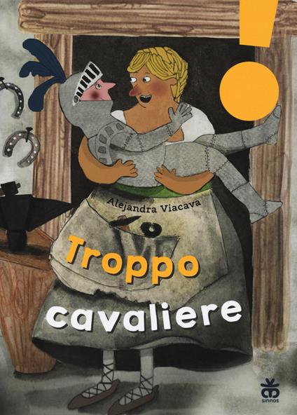 Troppo cavaliere - Alejandra Viacava - copertina