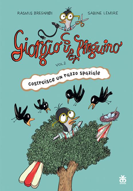 Giorgio super pinguino costruisce un razzo spaziale - Sabine Lemire - copertina
