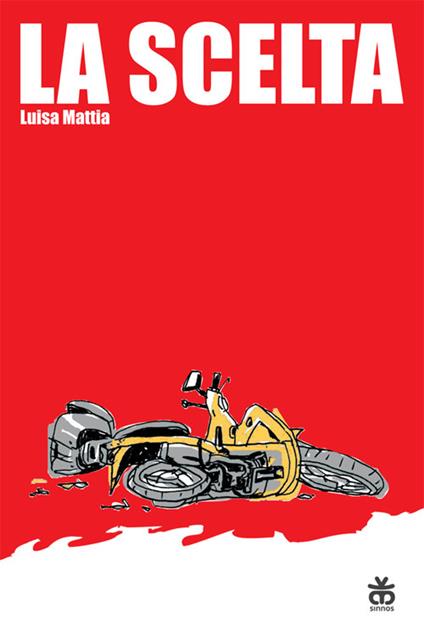 La scelta - Luisa Mattia - copertina