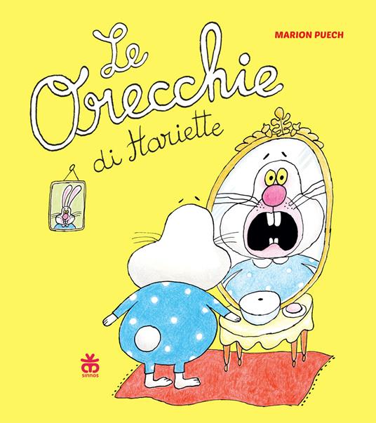 Le orecchie di Hariette. Ediz. a colori - Marion Puech - copertina