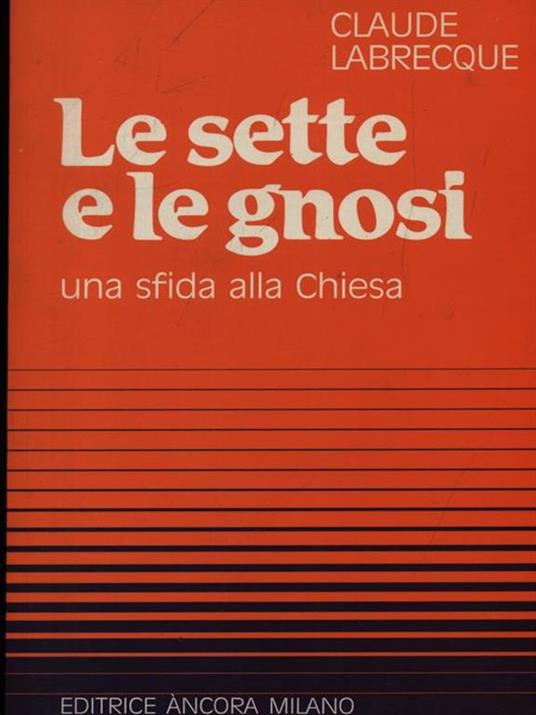 Le sette e le gnosi: una sfida alla Chiesa - Claude Labrecque - copertina