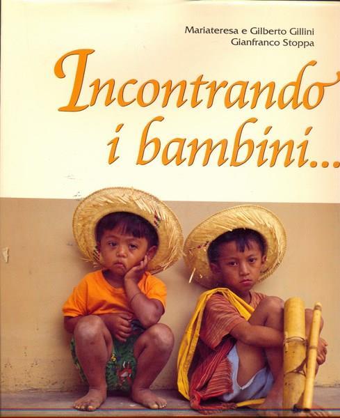 Incontrando i bambini - Gilberto Gillini,Mariateresa Zattoni Gillini,Gianfranco Stoppa - 3