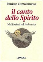 Il canto dello Spirito. Meditazioni sul Veni creator