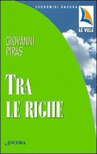 Tra le righe. Messaggi ai giovani per un cammino di speranza - Giovanni Piras - copertina