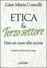 Etica e terzo settore. Dare un cuore alla società