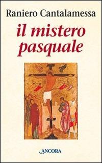 Il mistero pasquale - Raniero Cantalamessa - copertina