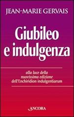 Giubileo e indulgenza. Alla luce della nuovissima edizione dell'Enchiridion indulgentiarum