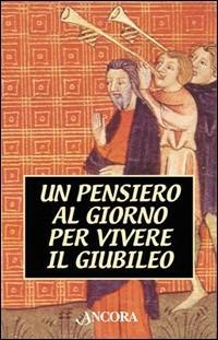 Un pensiero al giorno per vivere il giubileo - copertina