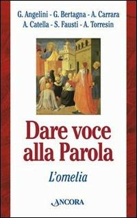 Dare voce alla parola. L'omelia - copertina
