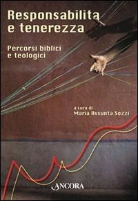 Responsabilità e tenerezza. Percorsi biblici e teologici - copertina