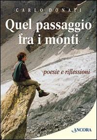 Quel passaggio tra i monti - Carlo Donati - copertina
