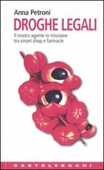 Droghe legali. Il nostro agente in missione tra smart shop e farmacie