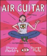 Air guitar - Steven Appleby,George Mole - copertina