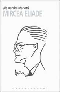 Libro Mircea Eliade Alessandro Mariotti