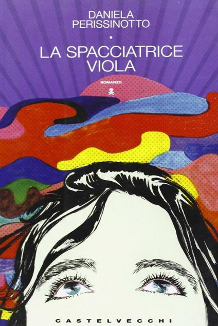La spacciatrice Viola - Daniela Perissinotto - copertina