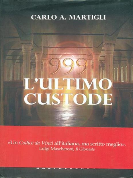 999. L'ultimo custode - Carlo A. Martigli - copertina