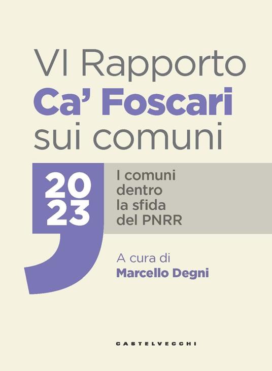 VI Rapporto Ca' Foscari sui comuni 2023. I comuni dentro la sfida del PNRR - copertina