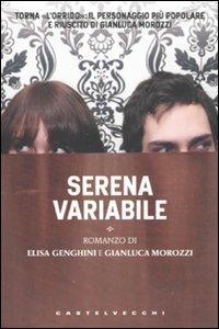 Serena variabile - Gianluca Morozzi,Elisa Genghini - copertina