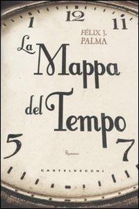 La mappa del tempo - Félix J. Palma - copertina