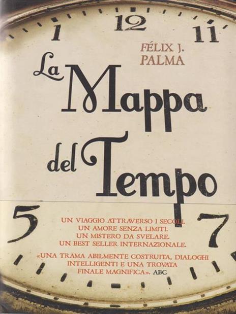 La mappa del tempo - Félix J. Palma - copertina