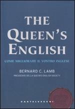The queen's english. Come migliorare il vostro inglese