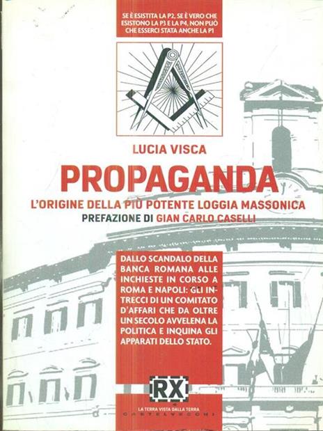 Propaganda. L'origine della più potente loggia massonica - Lucia Visca - copertina