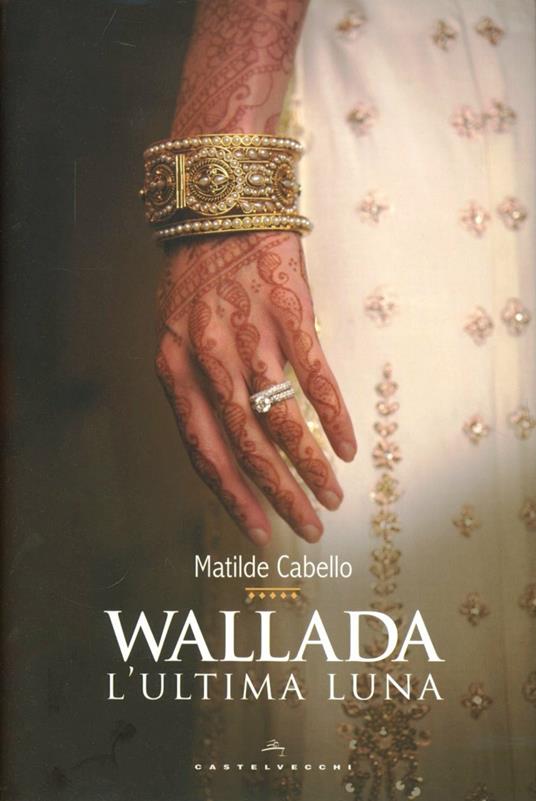 Wallada. L'ultima luna - Matilde Cabello - copertina