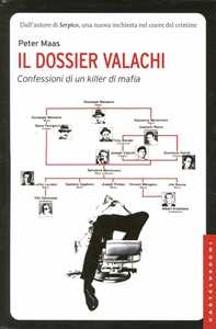 Il dossier Valachi. Confessioni di un killer di mafia