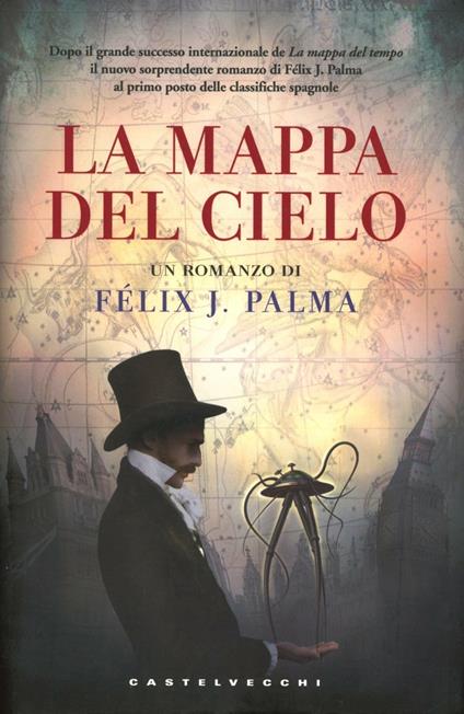 La mappa del cielo - Félix J. Palma - copertina
