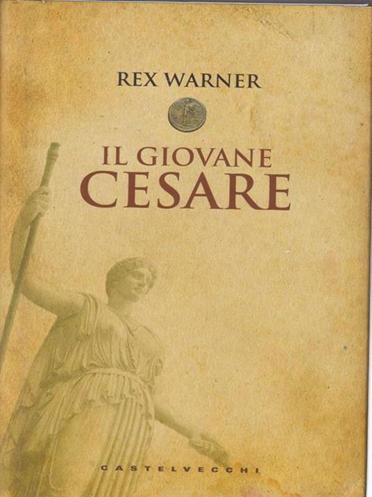 Il giovane Cesare - Rex Warner - copertina