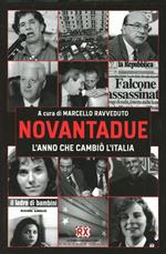 Novantadue. L'anno che cambiò l'Italia