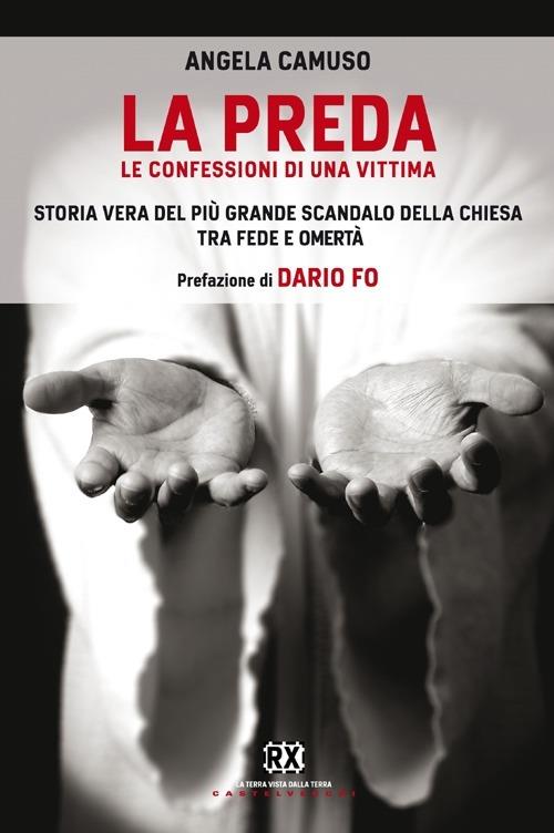 La preda. Le confessioni di una vittima - Angela Camuso - copertina