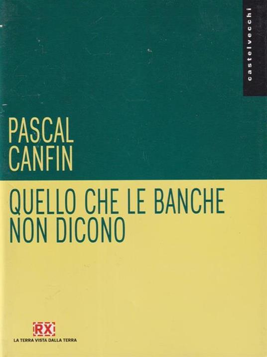 Quello che le banche non dicono - Pascal Canfin - 5