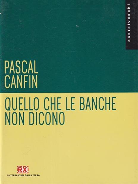 Quello che le banche non dicono - Pascal Canfin - copertina