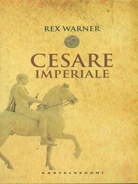 Cesare imperiale - Rex Warner - copertina
