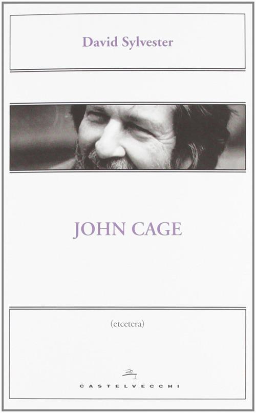 John Cage - David Sylvester - copertina