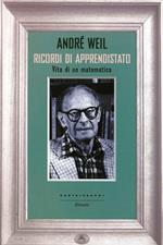 Ricordi di apprendistato. Vita di un matematico