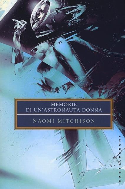 Memorie di un'astronauta donna - Naomi Mitchison - copertina