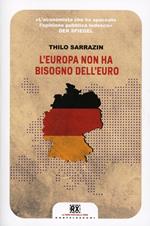 L'Europa non ha bisogno dell'euro