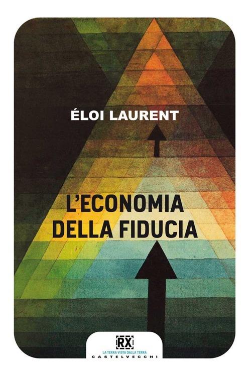 L'economia della fiducia - Éloi Laurent - copertina