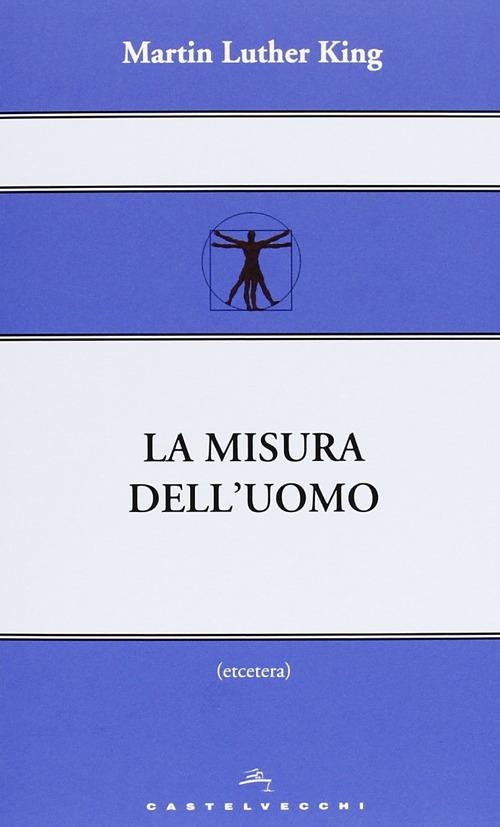 La misura dell'uomo - Martin Luther King - copertina