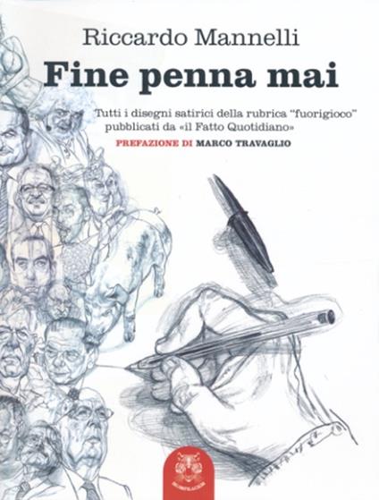 Fine penna mai - Riccardo Mannelli - copertina