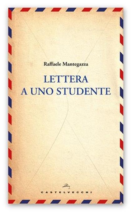 Lettera a uno studente - Raffaele Mantegazza - copertina