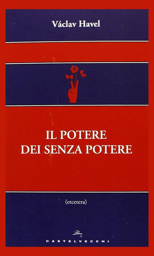 Il potere dei senza potere - Vaclav Havel - copertina