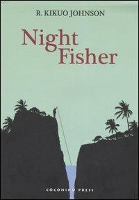Night fisher - Kikuo R. Johnson - copertina