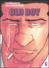 Old boy. Vol. 6 - Tsuchiya Garon,Minegishi Nobuaki - copertina