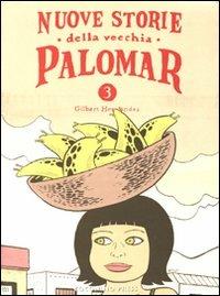 Nuove storie della vecchia Palomar. Vol. 3 - Gilbert Hernandez - copertina