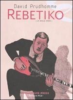 Rebetiko. La mala erba