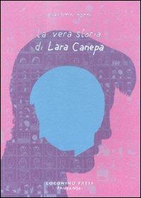 La vera storia di Lara Canepa - Giacomo Nanni - copertina